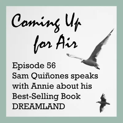 Podcast #56 Sam Quinones Speaks About his Award-Winning Book, Dreamland