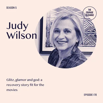 Judy Wilson: Glitz, Glamor and God: A Recovery Story Fit For The Movies