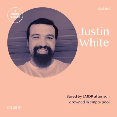 Justin White: Saved By EMDR After Son Drowned In Empty Pool