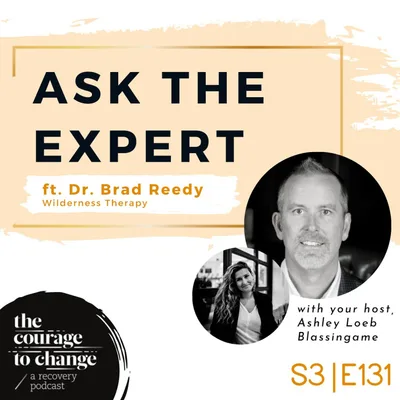 Parenting & Wilderness Therapy with Dr. Brad Reedy