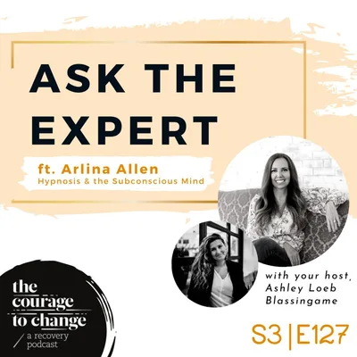 Ask the Expert Arlina Allen: Hypnosis & the Subconscious Mind