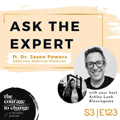 Ask the Expert: Dr. Jason Powers - Positive Psychology in Addiction Treatment with Dr. Jason Powers, MD