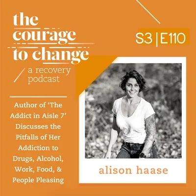 Alison Haase: Author of ‘The Addict in Aisle 7’ Discusses the Pitfalls of Her Addiction to Drugs, Alcohol, Work, Food, & People Pleasing
