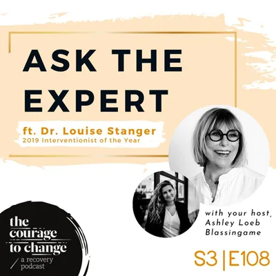 Ask the Expert: Dr. Louise Stanger - 2019 Interventionist of the Year Discusses Helping Families Navigate Challenges in Recovery