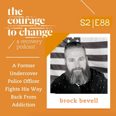 Brock Bevell: A Former Undercover Police Officer Fights His Way Back From Addiction