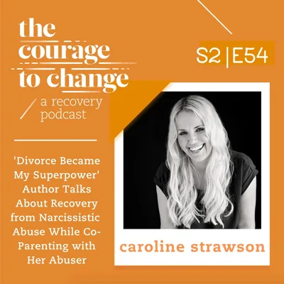 Caroline Strawson: 'Divorce Became My Superpower' Author Talks About Recovery from Narcissistic  Abuse While Co-Parenting with Her Abuser