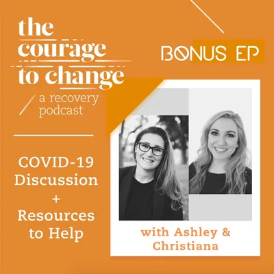 Bonus Episode: COVID-19 Discussion + Resources to Help - with Ashley & Christiana