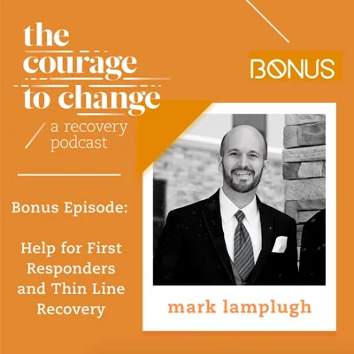 Bonus Episode: Help for First Responders and Thin Line Recovery