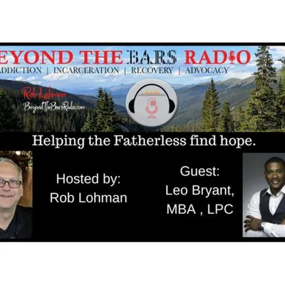 Helping the Fatherless Find Hope:  Leo Bryant MBA, LPC