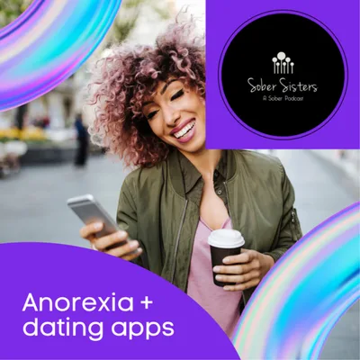 Anorexia + dating apps