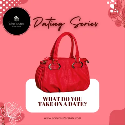 What Do You Take on a Date?