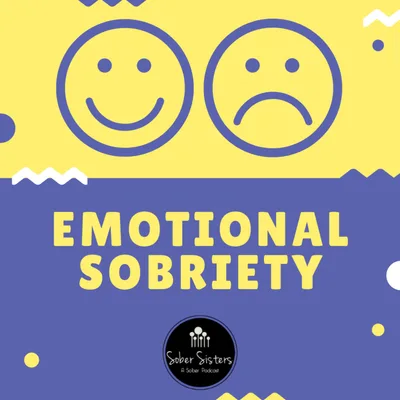 Emotional Sobriety