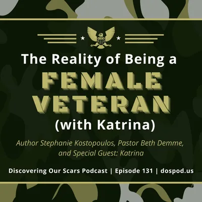 The Reality of Being a Female Veteran (with Katrina)