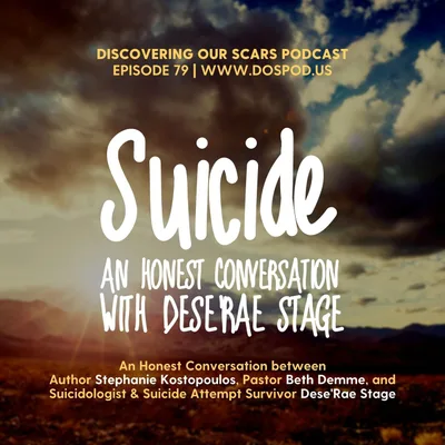 Suicide, An Honest Conversation (with Dese'Rae)