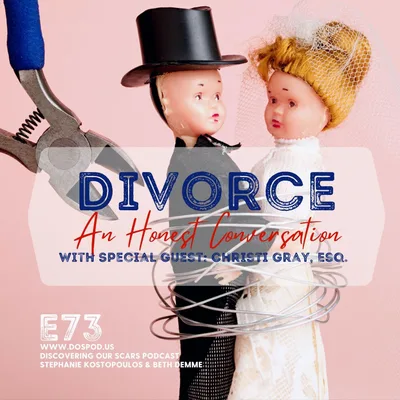 Divorce, an Honest Conversation (with Christi)