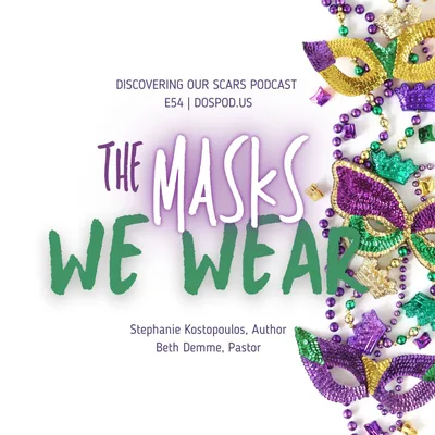 The Masks We Wear