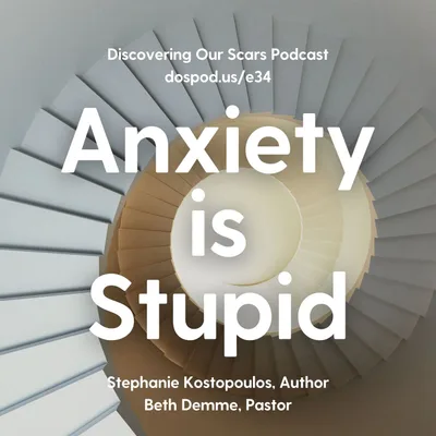 Anxiety is Stupid.
