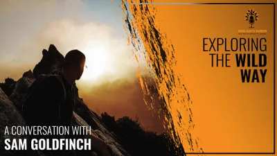 Exploring The Wild Way: A Conversation With Sam Goldfinch