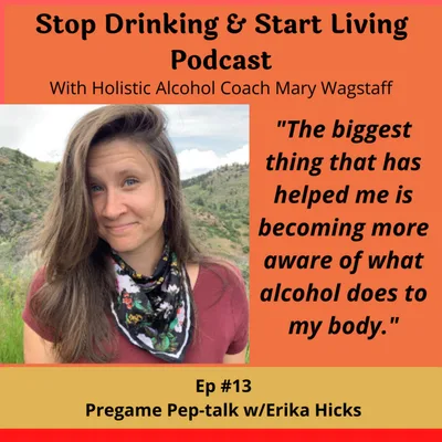 Ep #13 Pregame Pep-talk with Erika Hicks