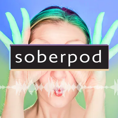Soberpod Step 2 - Insane Vs Sane