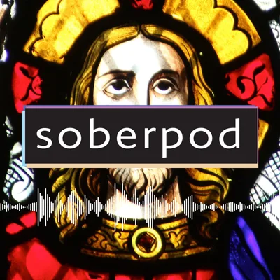 Soberpod - Step 2 - Is God nothing or everything?