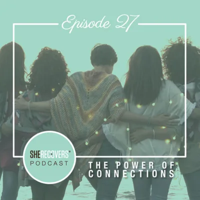 Episode 27: The Power of Connections
