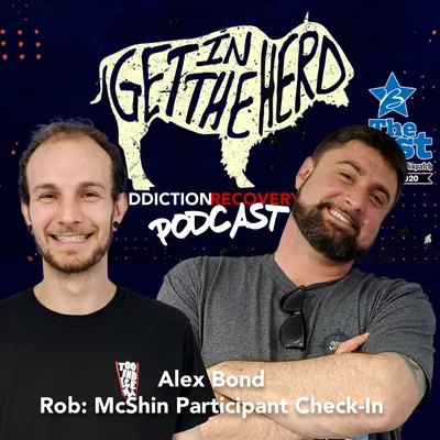 Get In The Herd with Alex Bond & Special Guest, McShin Participant Check-In with Rob