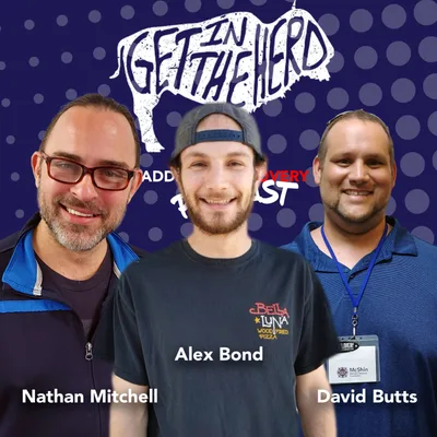 Get In The Herd Podcast Series with Alex Bond & Nathan Mitchell with guest David Butts