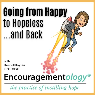 Going from Happy to Hopeless...and Back