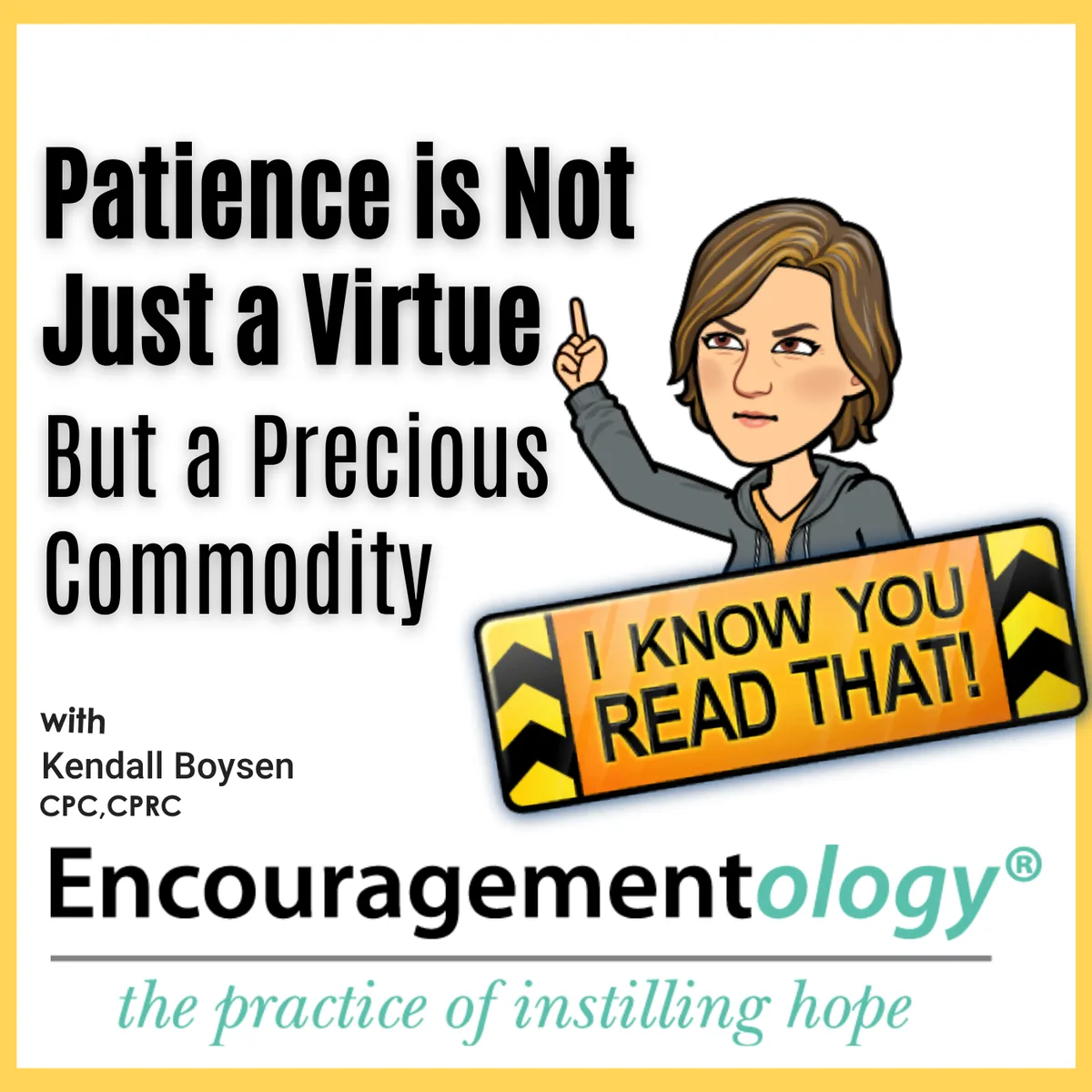 Patience is Not Just a Virtue But a Precious Commodity