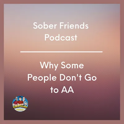 Why Some Sober People Don't Go to AA