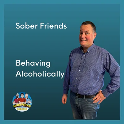 Behaving Alcoholically