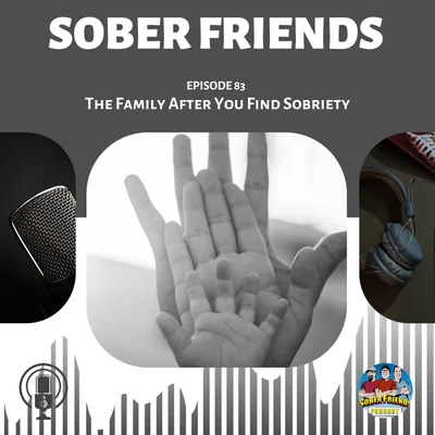 The Family After You Find Sobriety