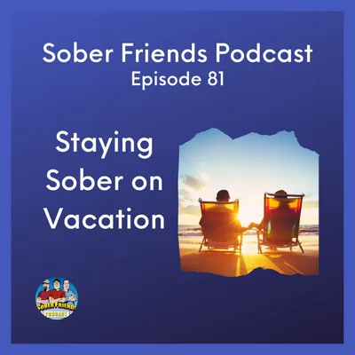 Staying Sober on Vacation