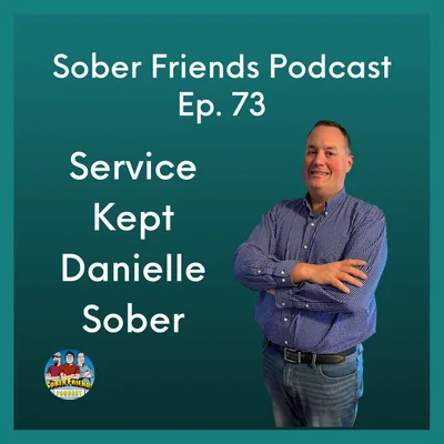 Service Kept Danielle Sober