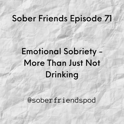 Emotional Sobriety - More Than Just Not Drinking
