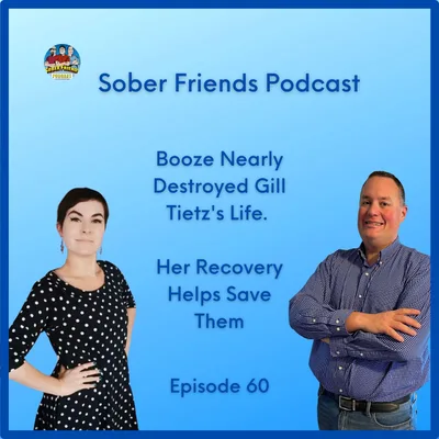 Booze Nearly Destroyed Gill Tietz's Life.  Her Recovery Helps Save Them