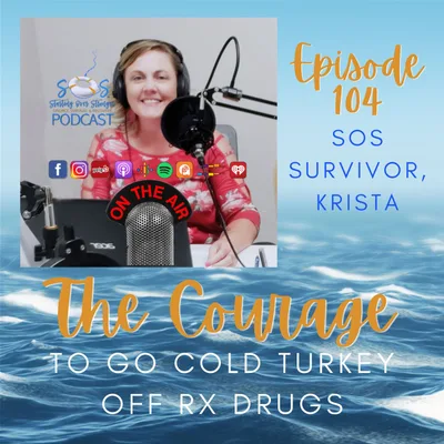 104 ⚓️ The Courage to Trade Rx Meds for Clarity [SOS Survivor, Krista]