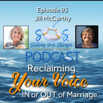 93 🗨️ Reclaiming Your Voice IN or OUT of Your Difficult Marriage [Jill McCarthy]