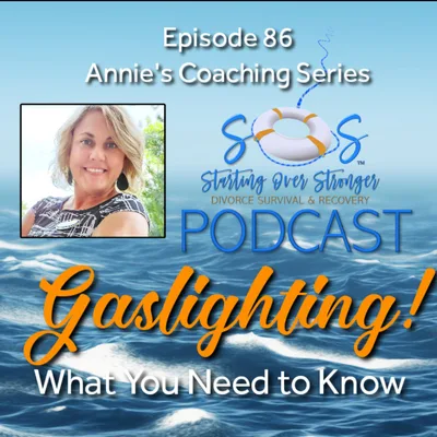86 🏆 Gaslighting: What You Need to Know [Coach Annie]