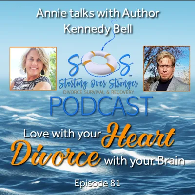 82 💼 Love with Your Heart, Divorce with Your Brain [Author and Men's Coach, Kennedy Bell]