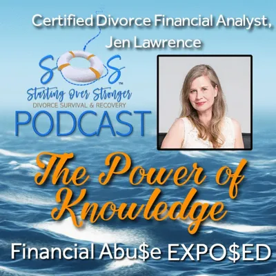 62 💼 The Power of Knowledge: Financial Abu$e EXPO$ED [CDFA Jen Lawrence]