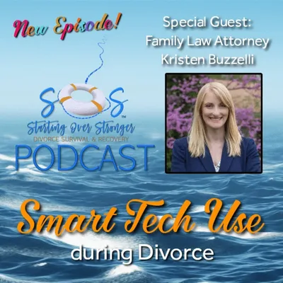 56 💼 Smart Tech Use during Divorce [Attorney Kristen Buzzelli]