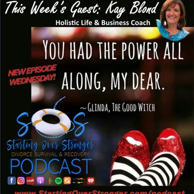 50 🗨️ You've Always Had the Power, Dear. You Just Had to Learn it for Yourself! [Coach Kay Blond]