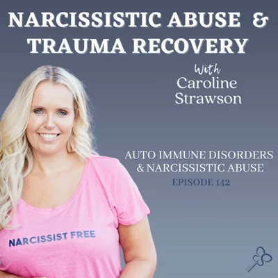Auto Immune Disorders & Narcissistic Abuse