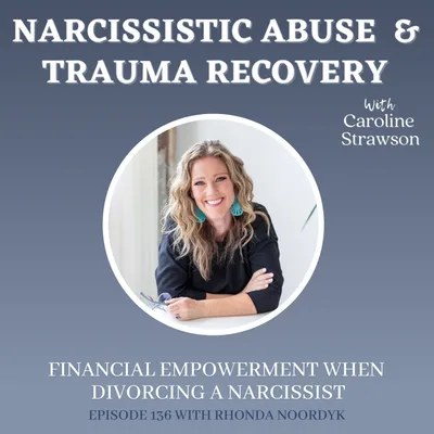 Financial Empowerment When Divorcing A Narcissist