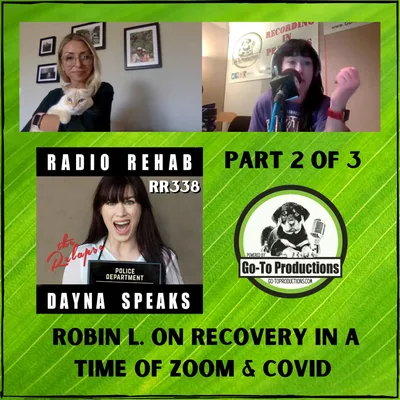 Robin L. On Recovery In The Days Of Zoom & Covid