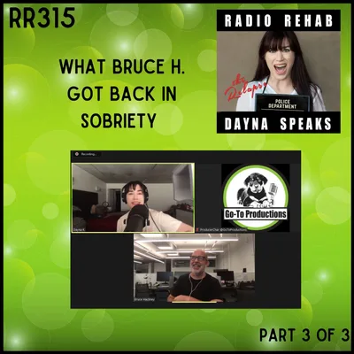 What Bruce H. Got Back In Sobriety