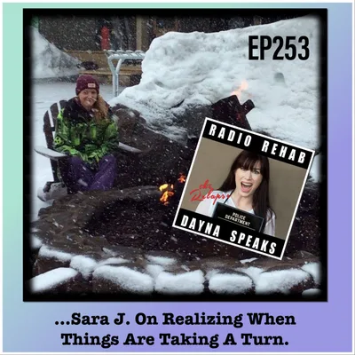 Sara J. On Realizing When Things Are Taking A Turn