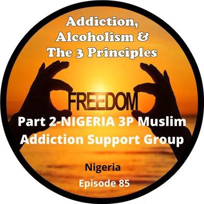 Ep.85-PART 2 of Nigeria Addiction Support Group